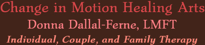 Change in Motion Healing Arts (logo):  Counseling for individuals, couples and families -  straight or GLBT